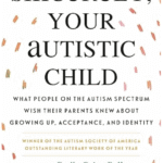 Sincerely Your Autistic Child autism parenting book for raising a child with autism